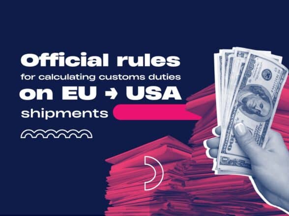 Change in U.S. Customs Duty Calculation – current status (EU → USA)